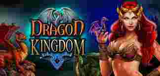 GameSlotOnline DragonKingdomEyes Of Fire - Merambah Bumi Fantastis Dragon Kingdom: Menguak Rahasia Eyes Of Fire.
