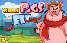 When Pigs Fly GameSlotOnline - Menjelajahi Langit dengan Permainan Slot Online" When Pigs Fly". Dalam bumi yang penuh warna serta angan- angan