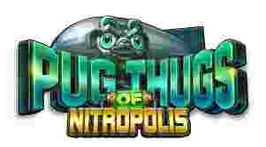 PugThugs Of Nitropolis GameSlotOnline - Game slot online sudah mengganti panorama alam hiburan digital, menawarkan pemeran