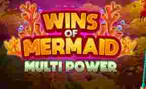 Wins Of MermaidMultipower Game Slot Online