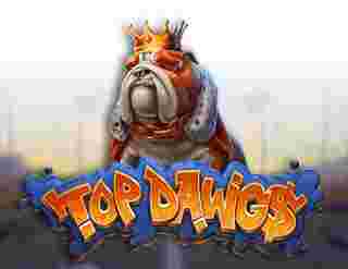 Top Dawgs Game Slot Online - Bumi slot online senantiasa penuh kejutan dengan tema serta konsep yang istimewa